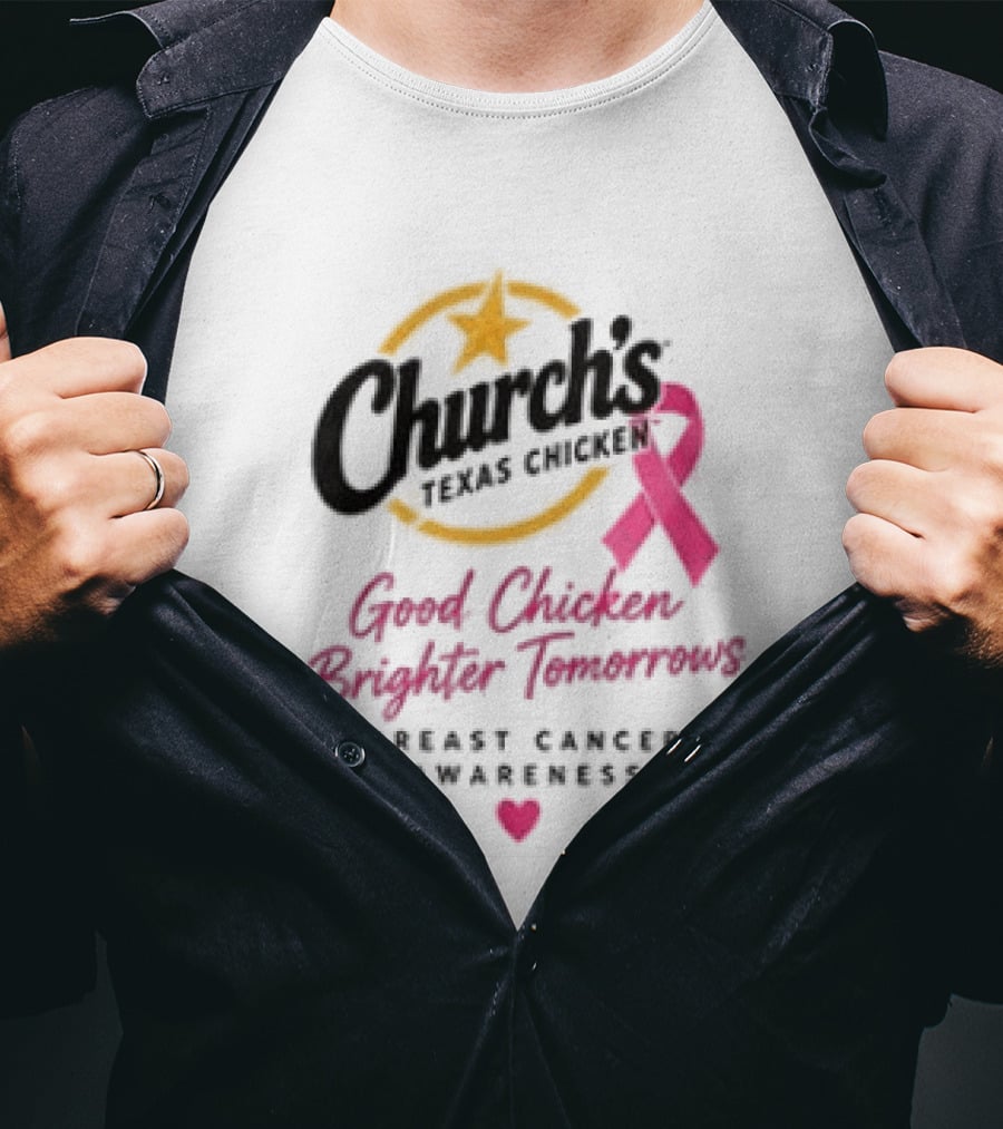 Church's Texas Chicken Pink Ribbon Breast Cancer Awareness Good Chicken Brighter Tomorrow T-Shirt