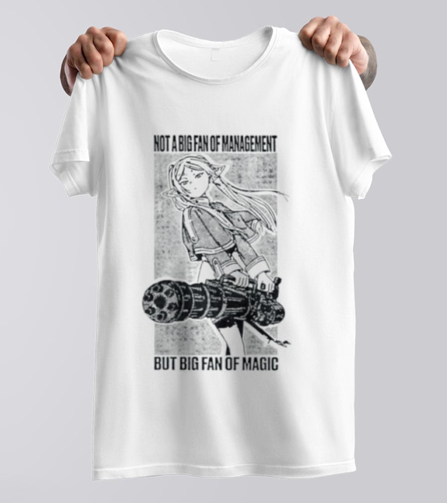 Frieren Beyond Journey's End Not A Big Fan Of Management But Big Fan Of Magic Anime T-Shirt