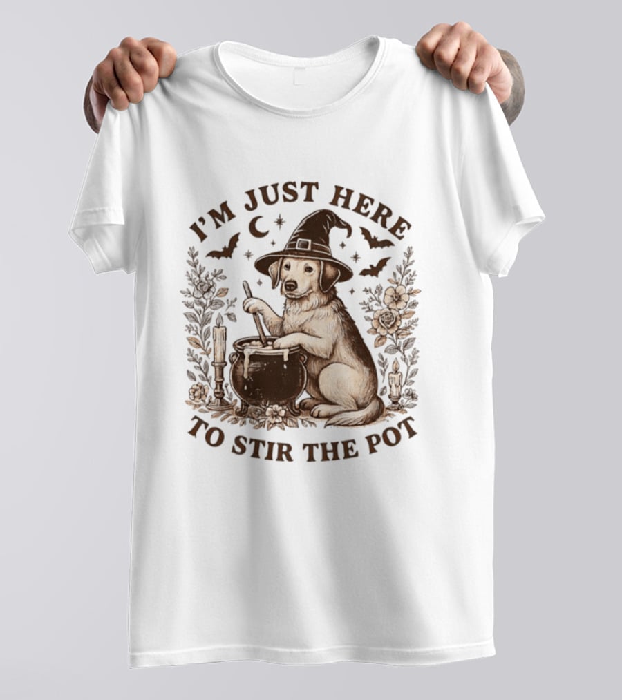 I'm Just Here To Stir The Pot Witch Dog Halloween T-Shirt