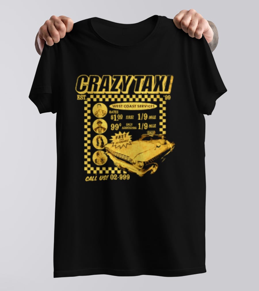 Crazy Taxi EST 99 West Coast Services Fast And Dependable Racing Action T-Shirt