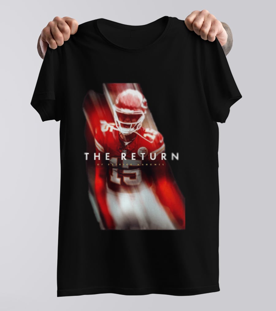 Patrick Mahomes The Return Kansas City Chiefs 15 NFL 2026 Seasons T-Shirt