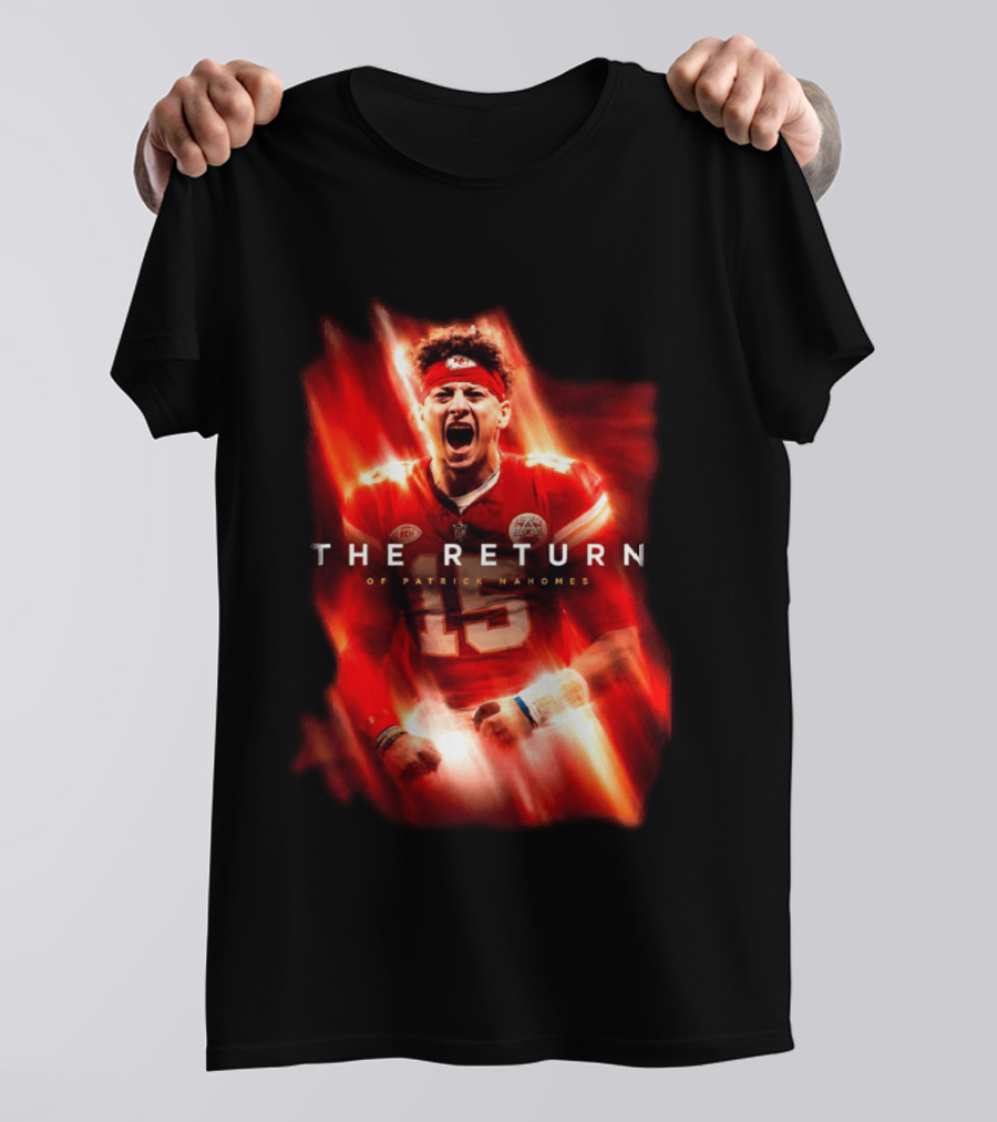 Kansas City Chiefs The Return Of Patrick Mahomes 2026 2027 Seasons T-Shirt