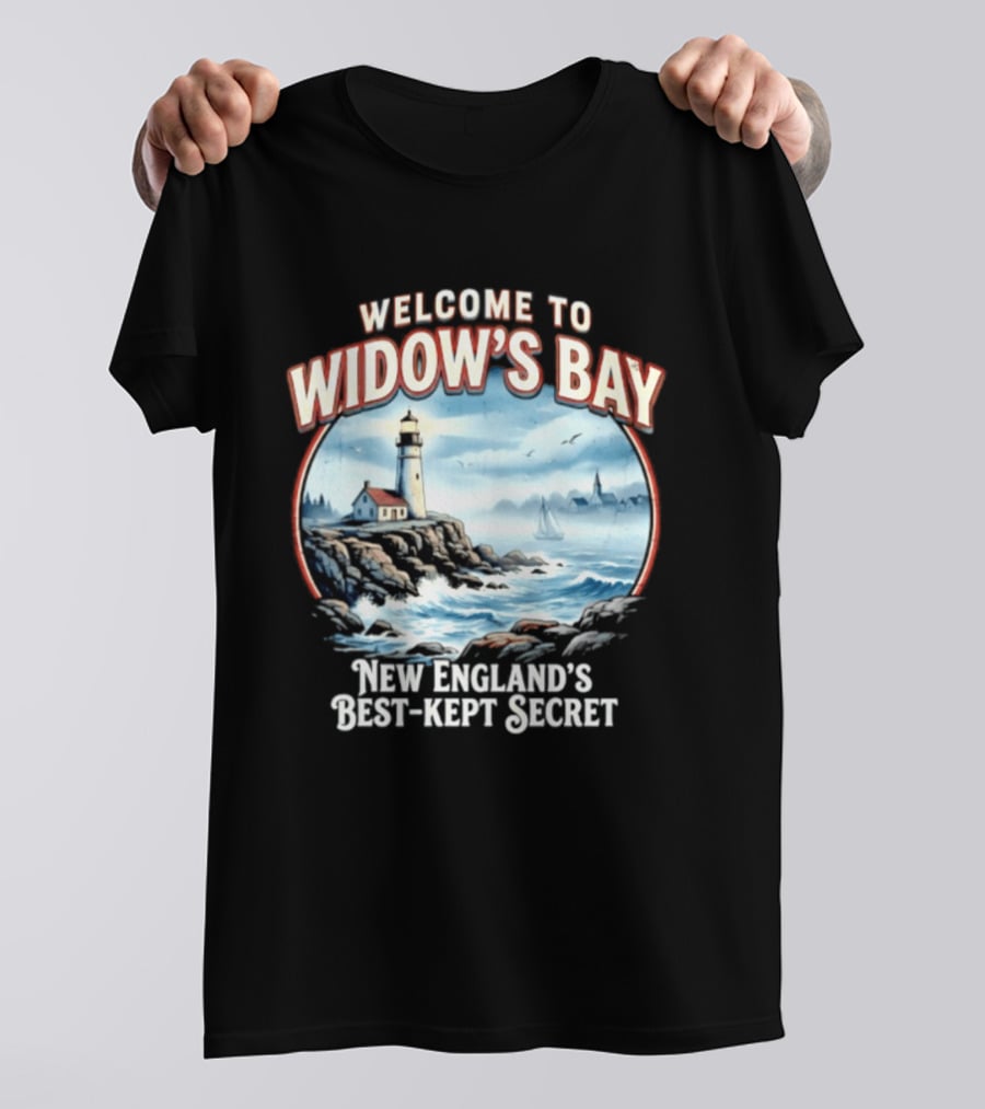 Welcome To Widow's Bay New England's Best Kept Secret Lighthouse Coastal Scene T-Shirt