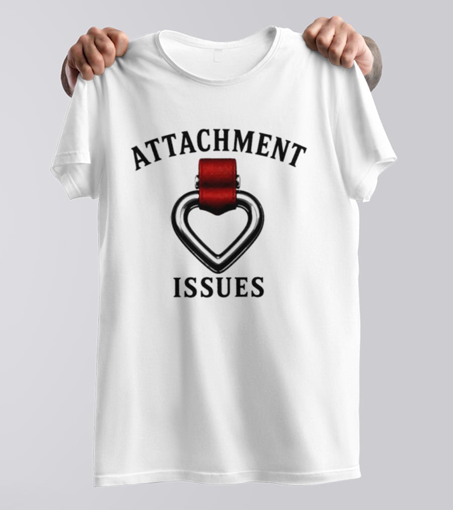 ATTACHMENT ISSUES Heart With Red Tape Relationship T-Shirt