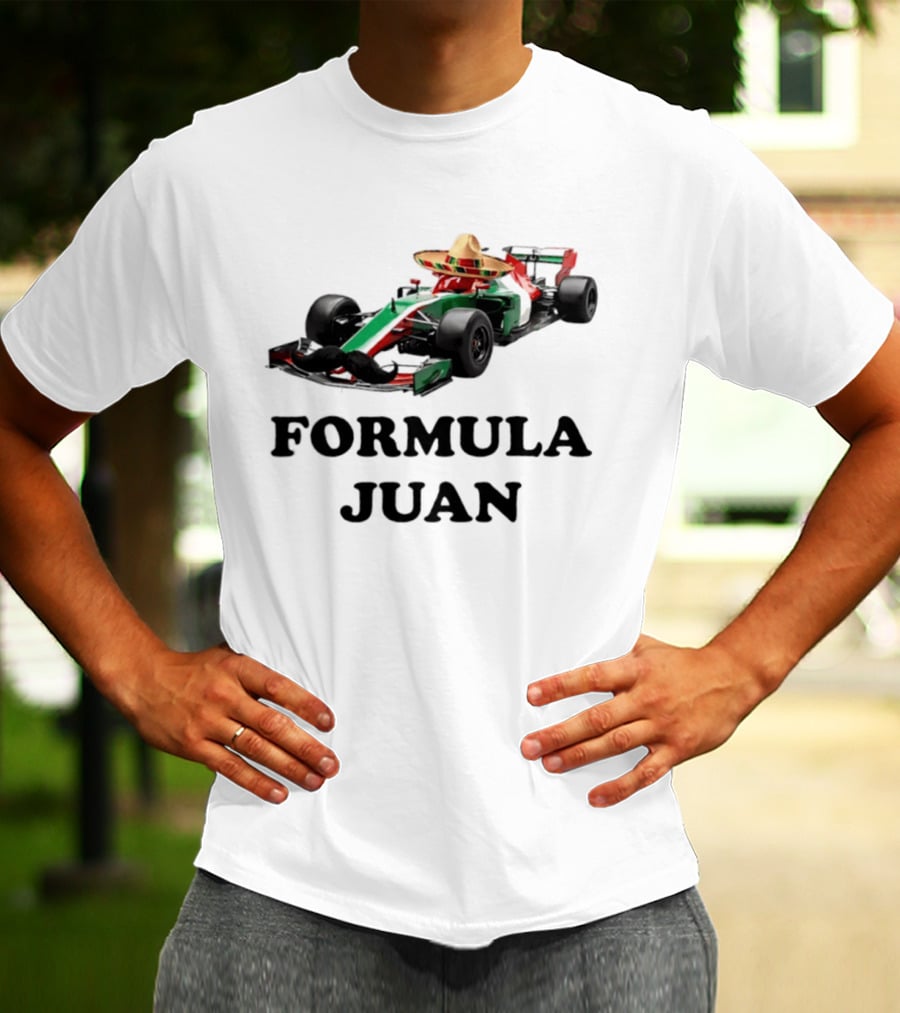 Formula Juan Mexican Sombrero Mustache Racing Car T-Shirt
