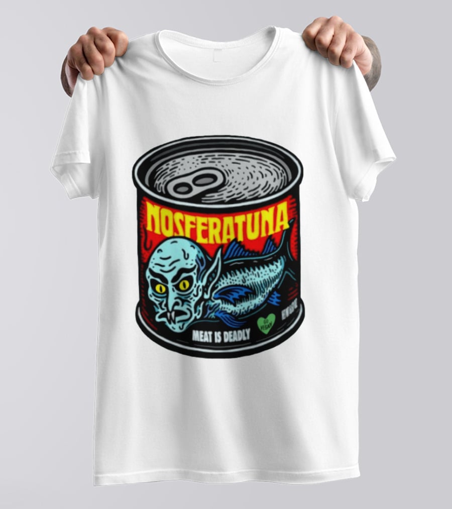 Nosferatuna Meat Is Deadly Go Vegan Nosferatu Can T-Shirt
