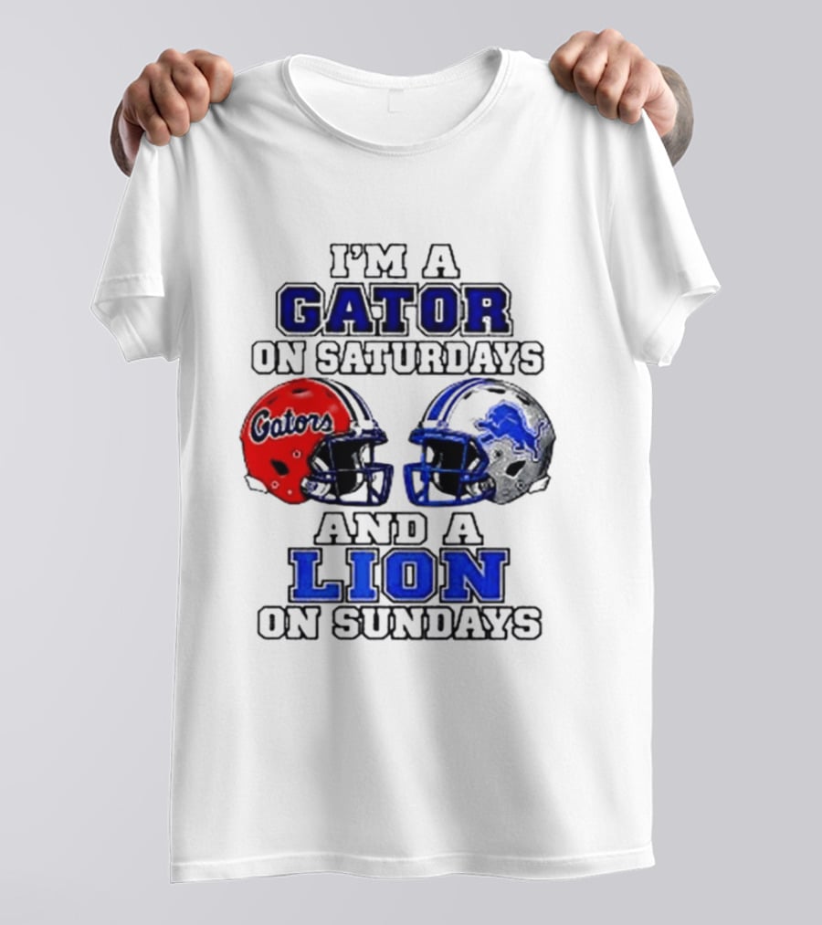 I'm A Gator On Saturdays And A Lion On Sundays Football Helmets T-Shirt