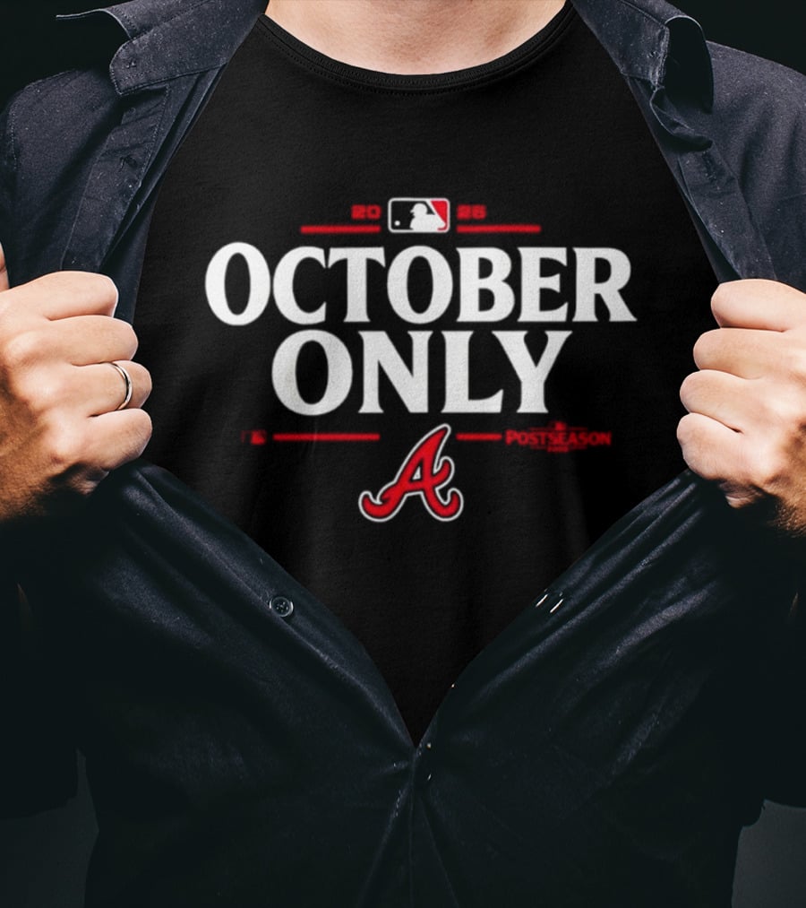 Atlanta Braves October Only 2026 MLB Postseason A T-Shirt