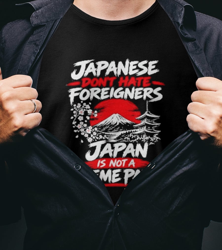 Japanese Foreigners Japan Is Not A Theme Park T-Shirt