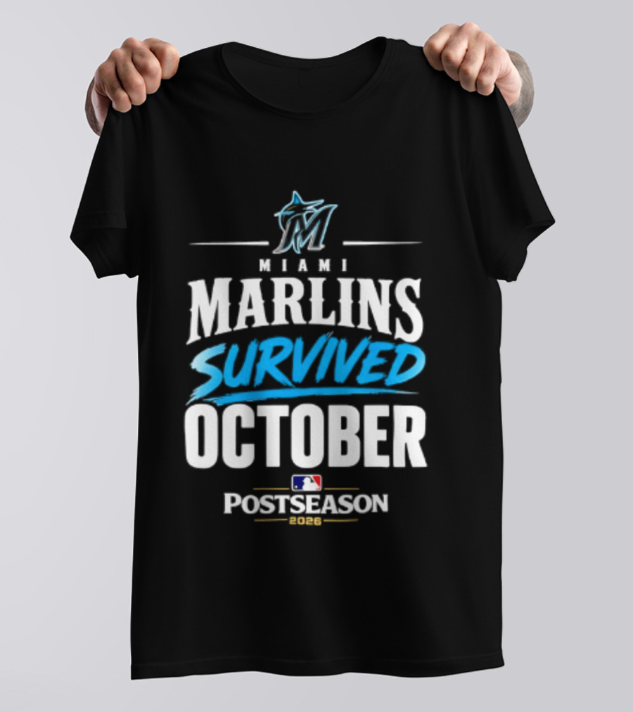 Miami Marlins Survived October 2026 MLB Postseason Victory Celebration T-Shirt