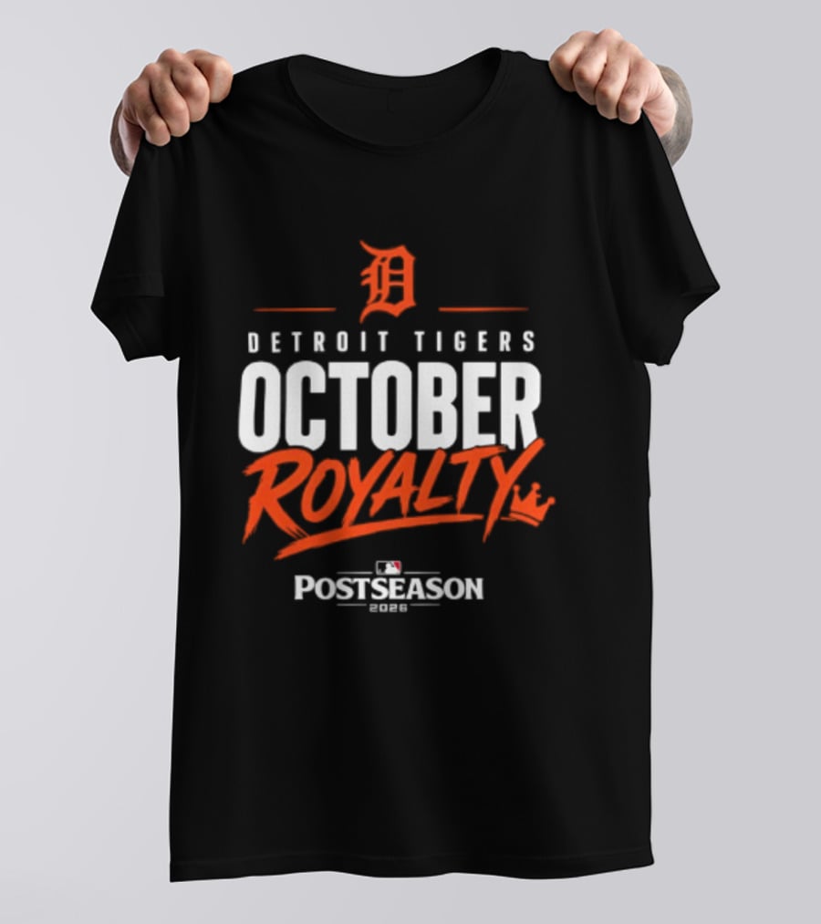 Detroit Tigers October Royalty 2026 MLB Postseason T-Shirt