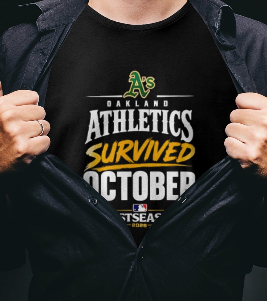 Oakland Athletics Survived October 2026 MLB Postseason T-Shirt