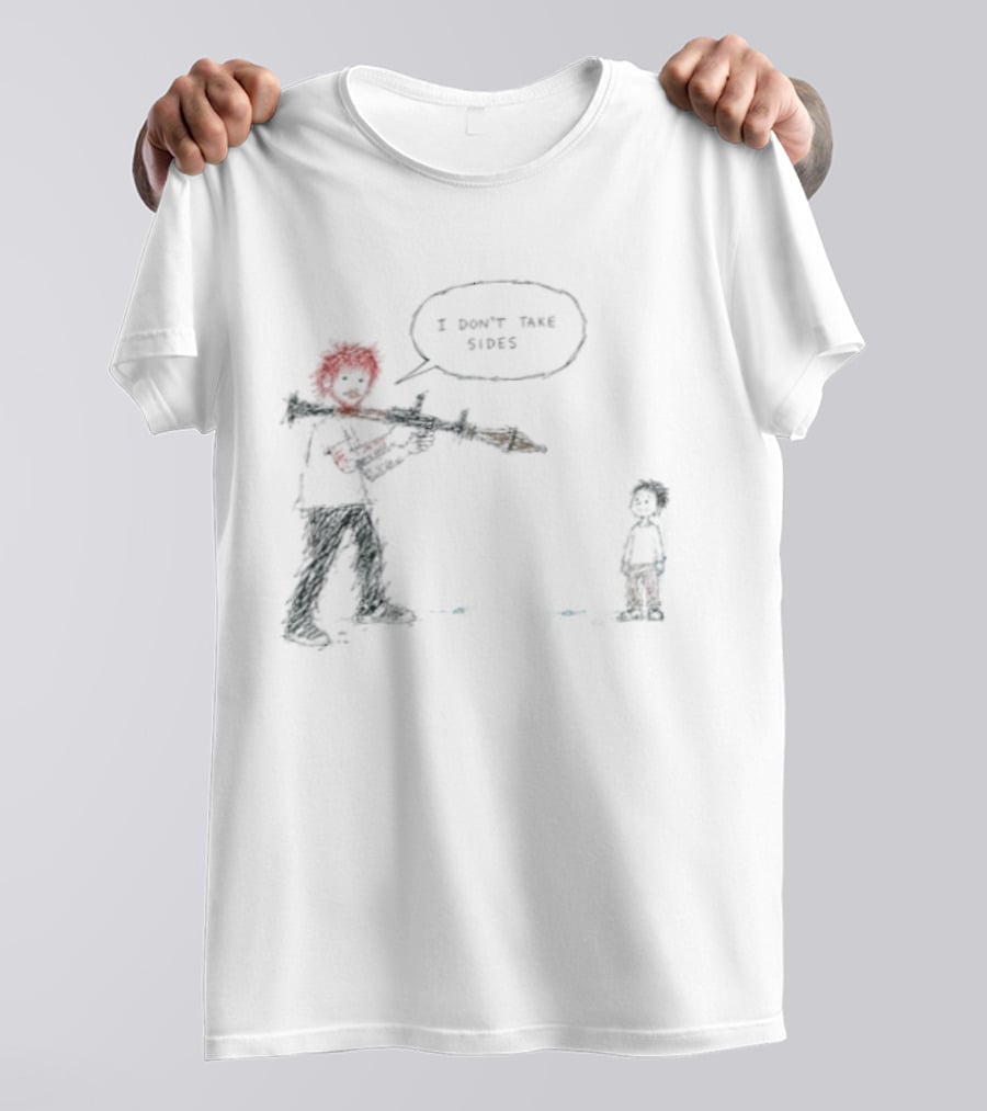 Ed Sheeran I Don't Take Sides Meme With Singer Songwriter T-Shirt