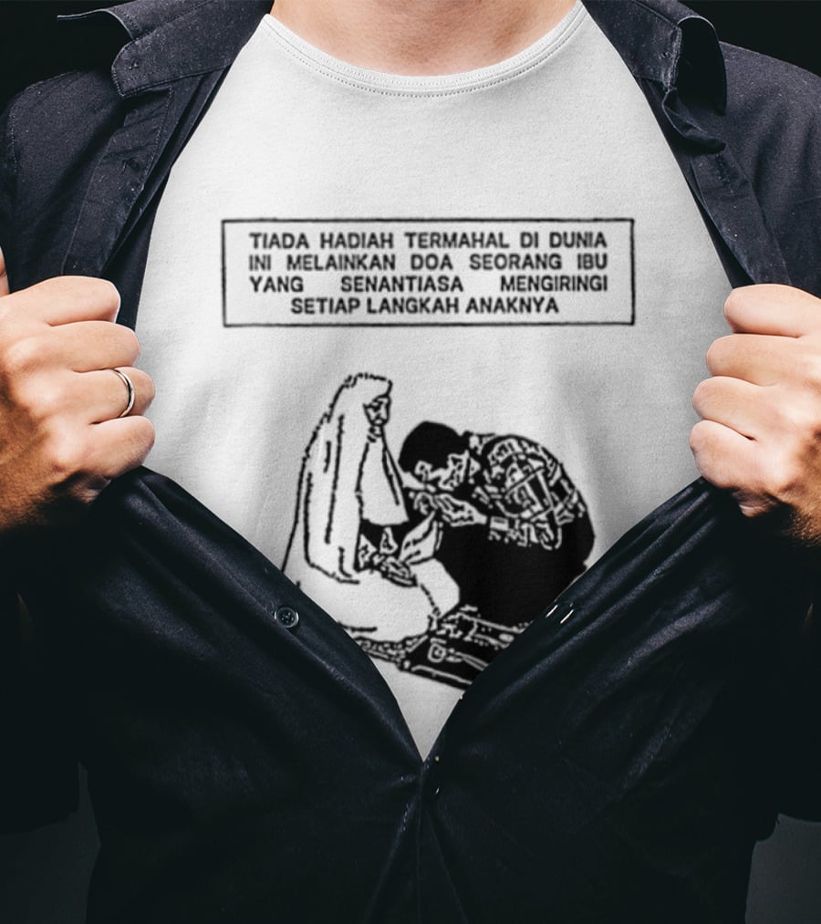 Tiada Hadiah Termahal Di Dunia Melainkan Doa Seorang Ibu Silhouette Scene T-Shirt