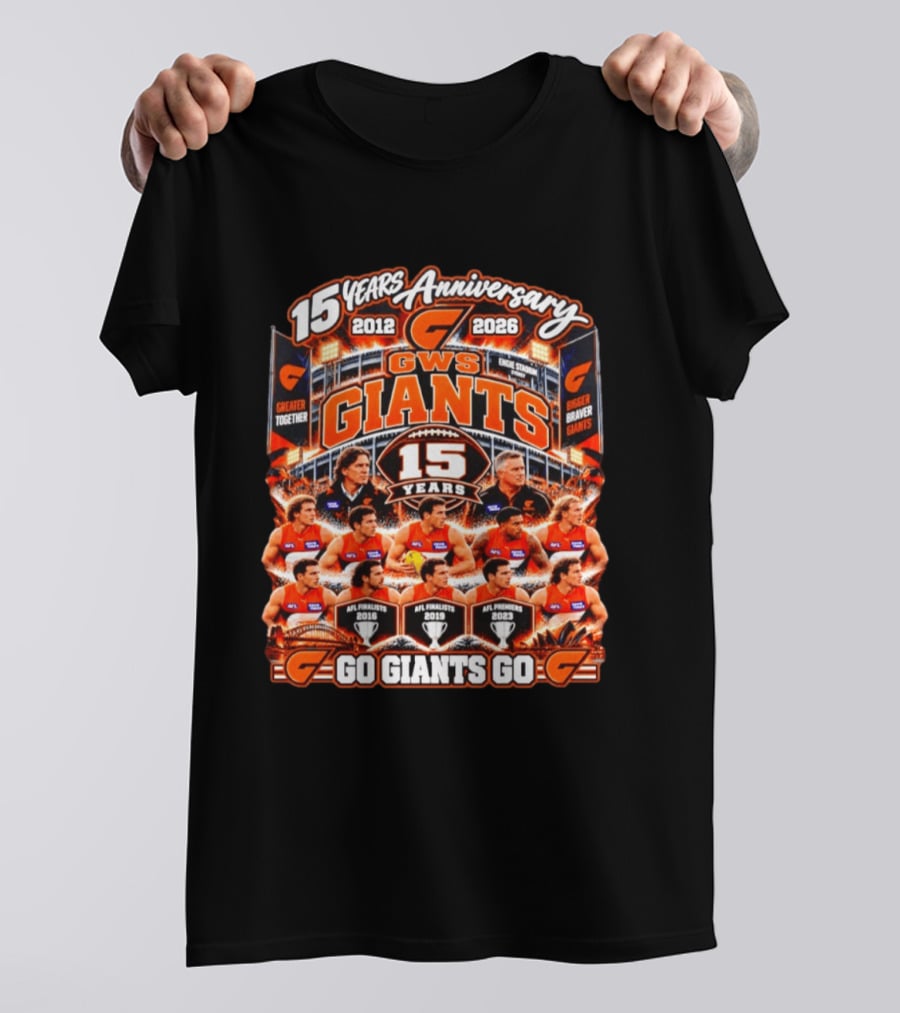GWS Giants 15 Years Anniversary 2012 2026 AFL Premiers Go Giants Go T-Shirt