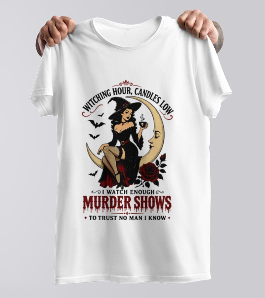 Witching Hour Candles Low Murder Shows Trust No Man Moon Witch Roses T-Shirt