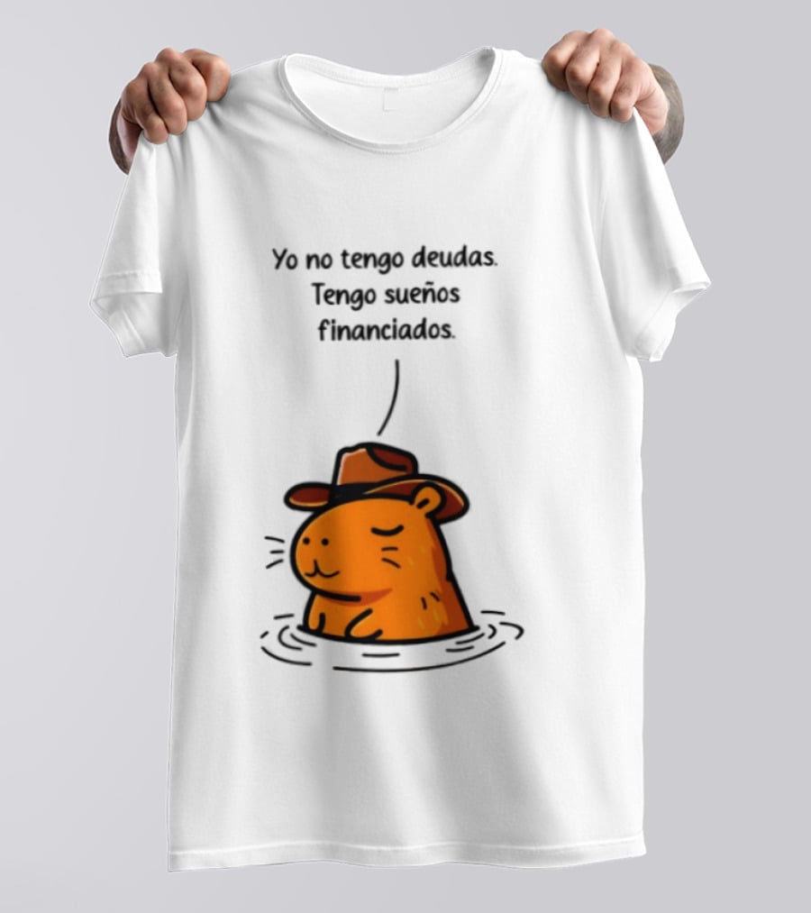 Yo No Tengo Deudas Tengo Sueños Financiados Capybara Sombrero Drawing T-Shirt