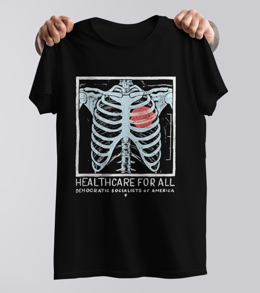 Healthcare For All Democratic Socialists Of America Skeleton Ribcage T-Shirt