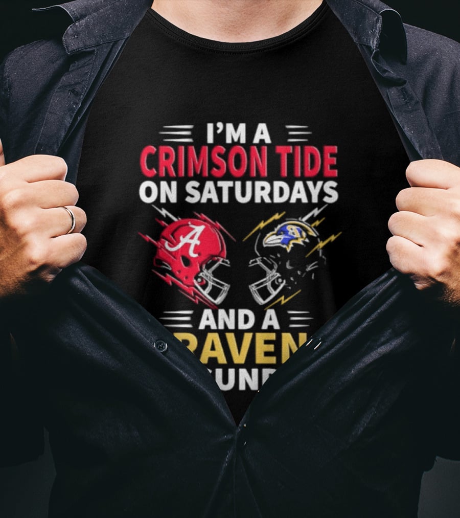 I'm A Crimson Tide On Saturdays And A Raven On Sundays Helmet Football T-Shirt