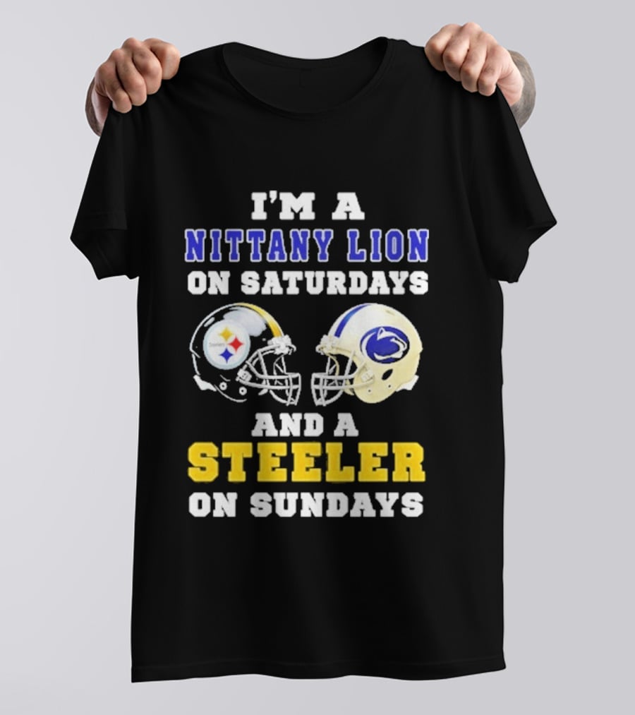 I'm A Nittany Lion On Saturdays And A Steeler On Sundays Football Helmet T-Shirt