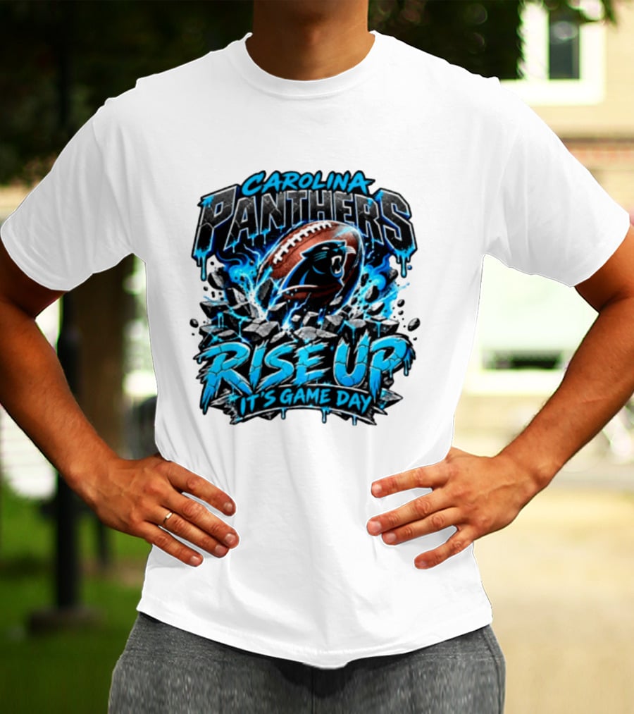 Carolina Panthers Rise Up It's Game Day Football Panthers T-Shirt