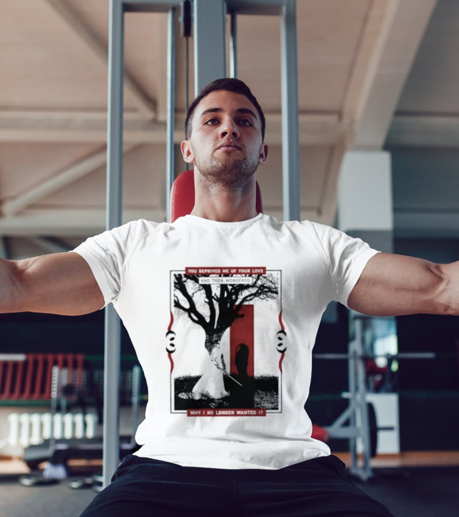 You Deprived Me Of Your Love Tree Silhouette Red Shadow T-Shirt