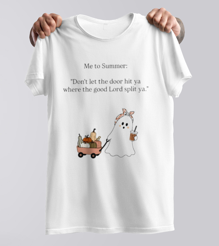 Me To Summer Ghost Quote With Pumpkins And Coffee For Halloween T-Shirt