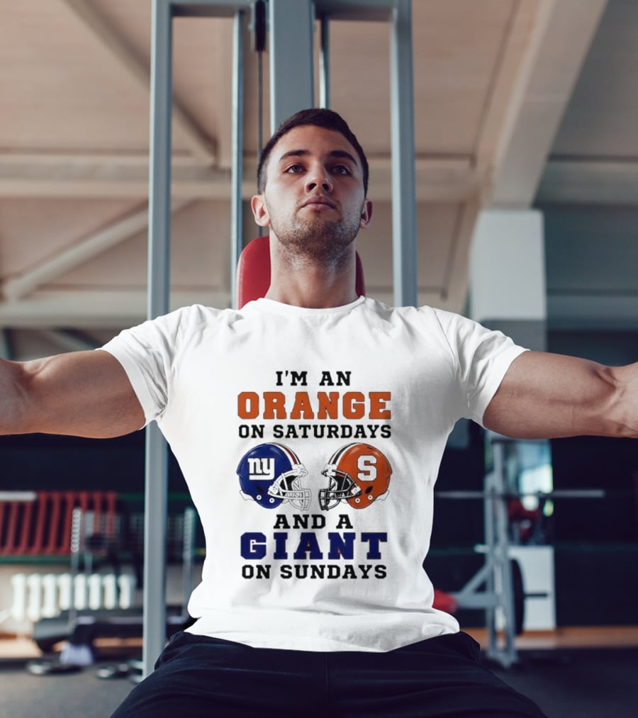 I'm An Orange On Saturdays And A Giant On Sundays Football Helmet Syracuse New York T-Shirt