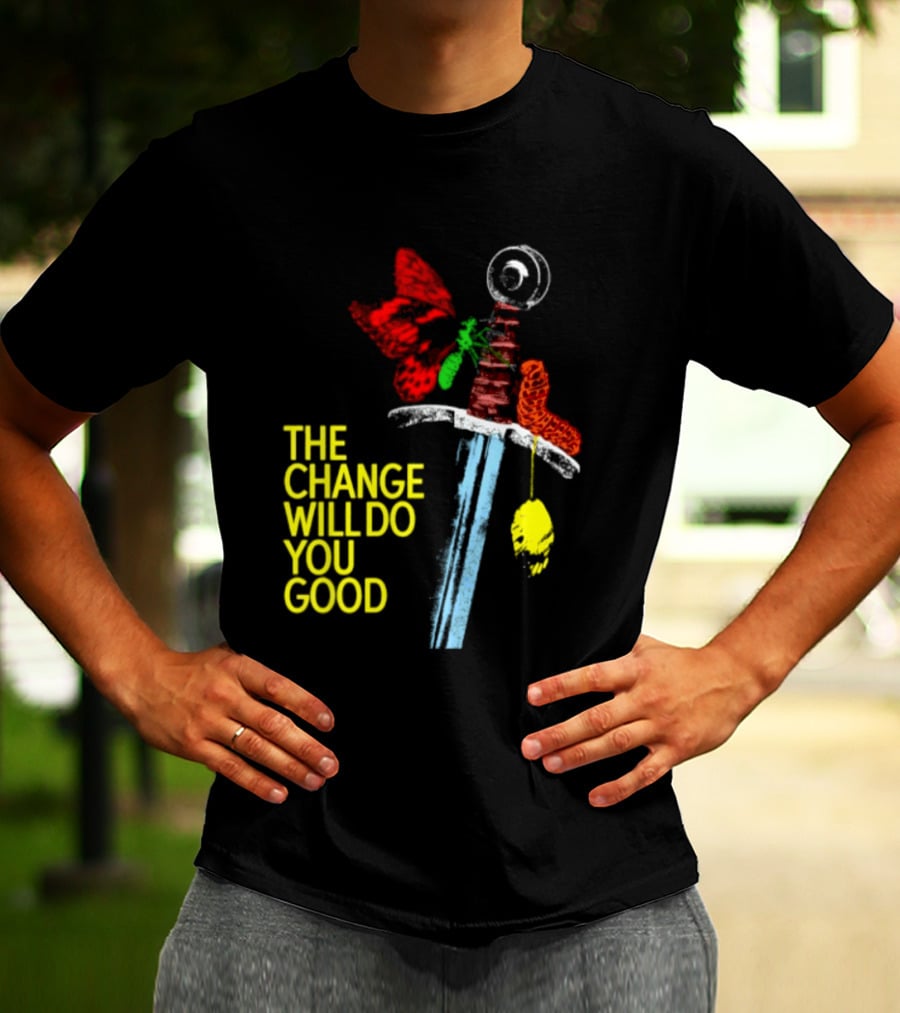 Crossguard Sword Butterfly Transformation The Change Will Do You Good T-Shirt