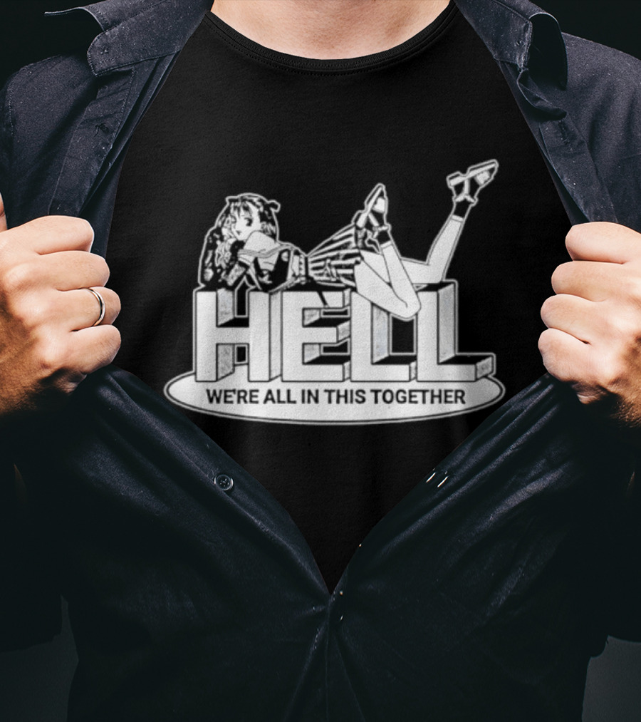 Hell We're All In This Together Anime Girl Lounge T-Shirt