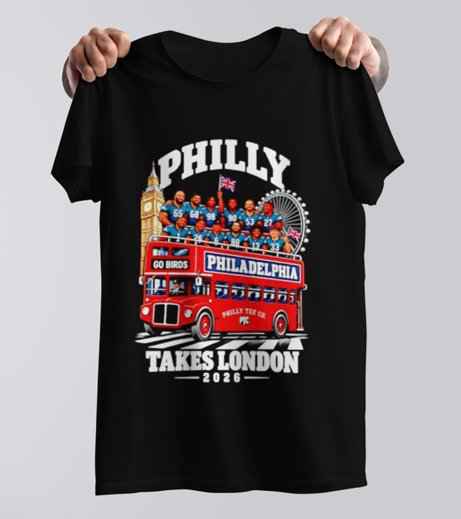 Philly Takes London 2026 Go Birds Philadelphia Eagles Big Ben Double Decker Bus T-Shirt