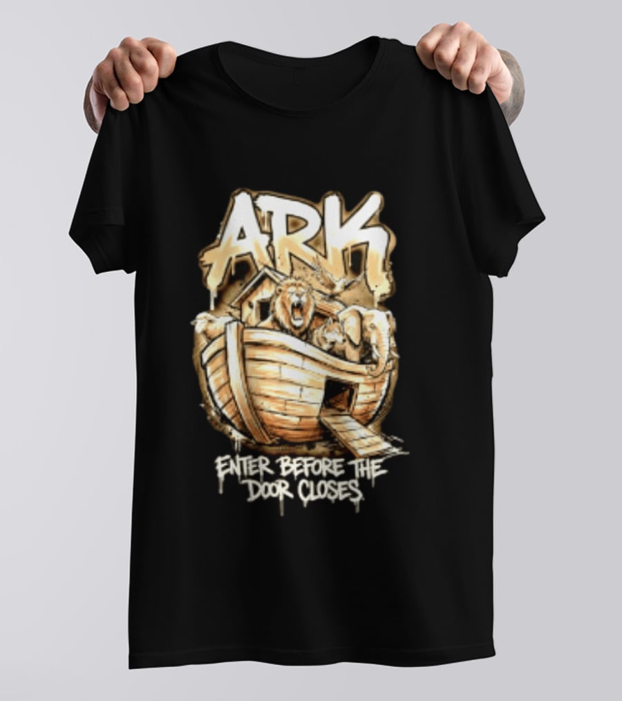 ARK Enter Before The Door Closes Noah's Ark Lion And Elephant T-Shirt