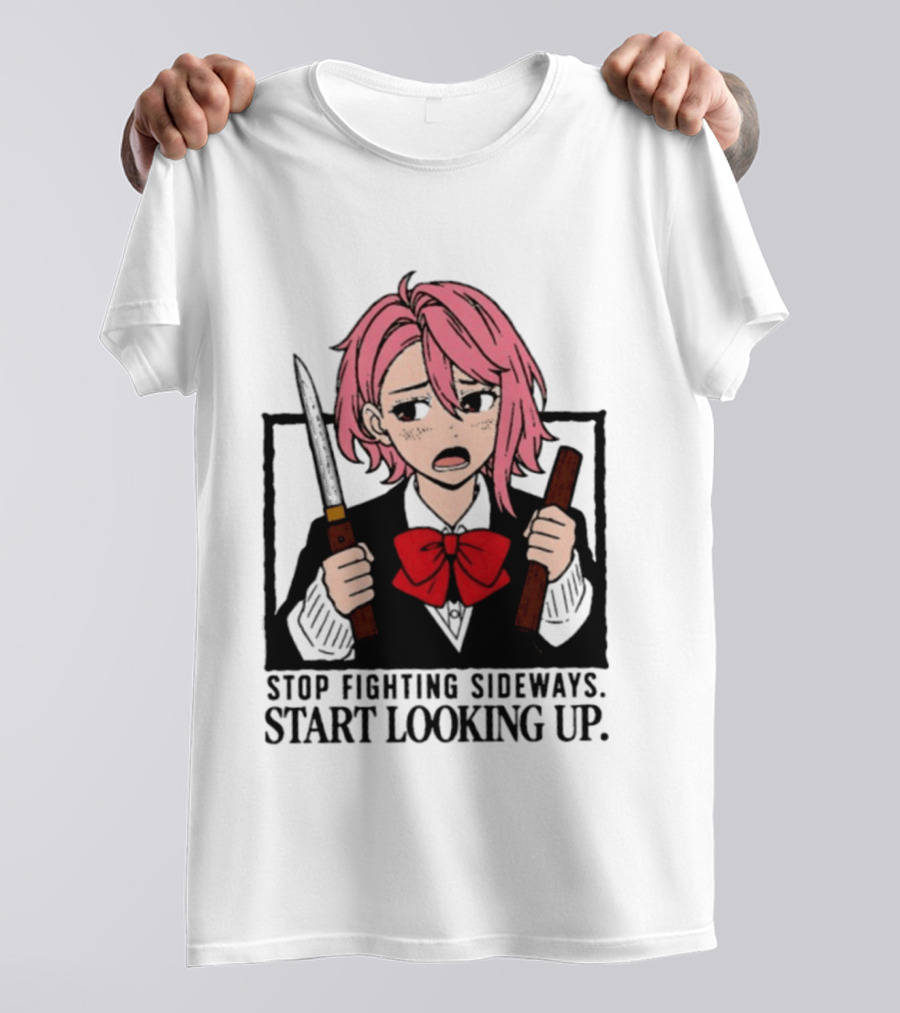 Aira Shiratori Anime Stop Fighting Sideways Start Looking Up T-Shirt