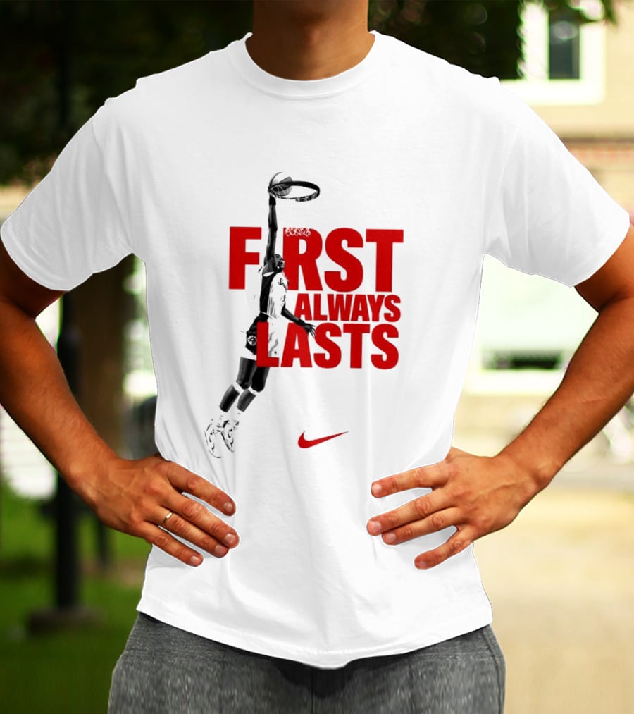 First Always Lasts Basketball Dunk Player Nike Sports T-Shirt