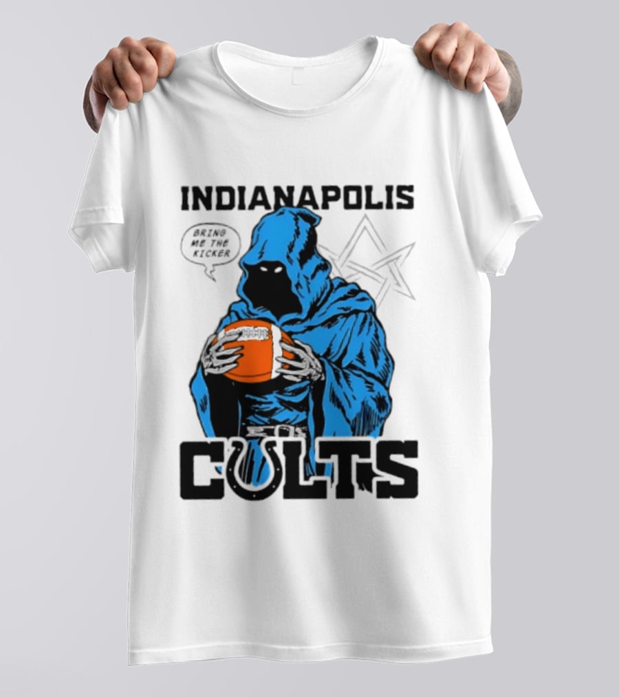 Indianapolis Colts Bring Me The Kicker Reaper Football T-Shirt