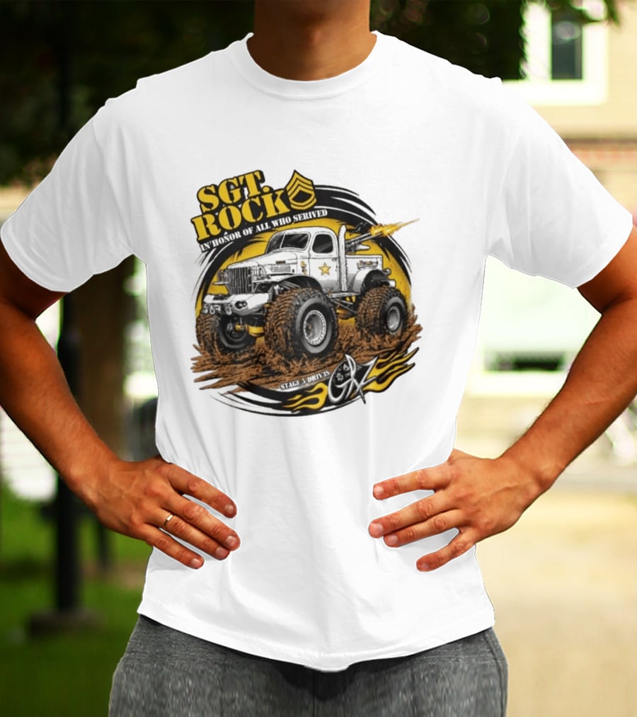 Sgt. Rock In Honor Of All Who Served Stage 5 Drives Oz T-Shirt