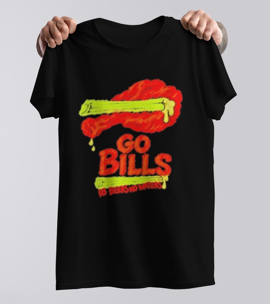Go Bills 18 Beers No Waters Chicken Wing Humor T-Shirt