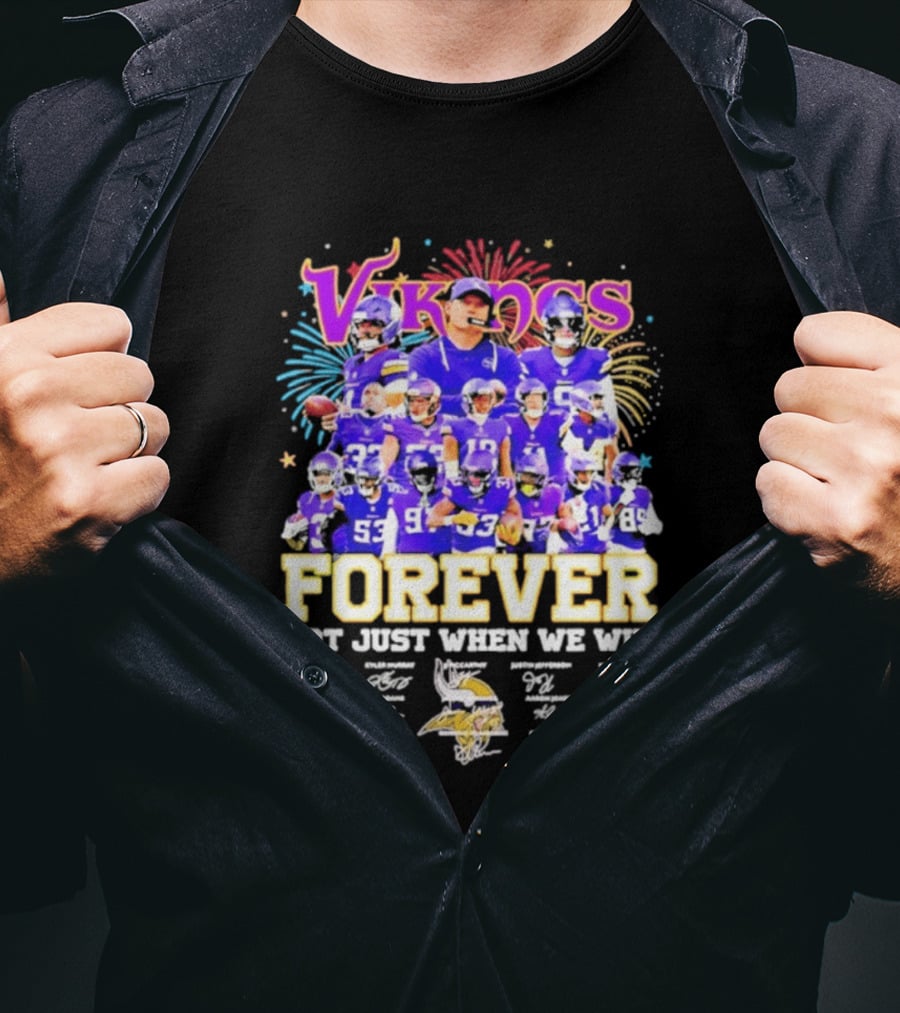 Minnesota Vikings Forever Not Just When We Win Team Signatures Collage T-Shirt