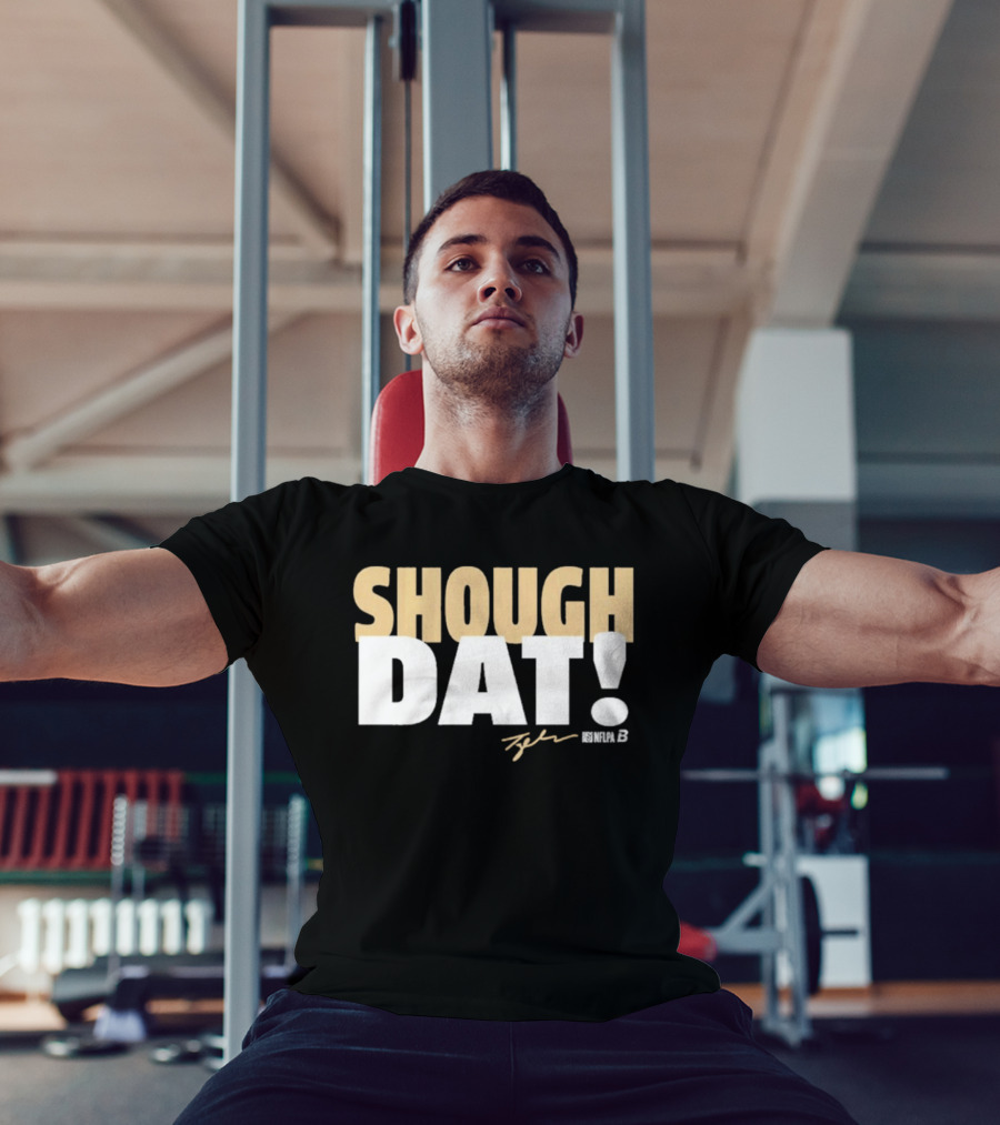 Shough Dat Tyler Shough New Orleans NFLPA T-Shirt