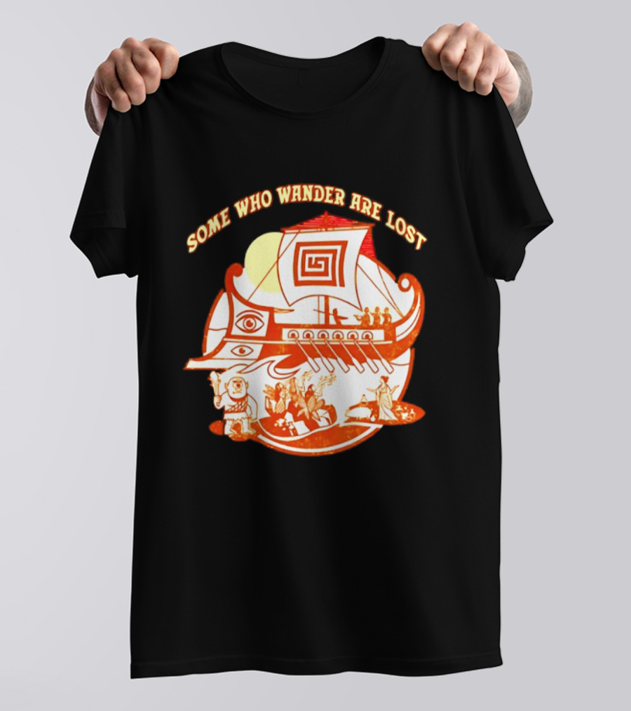 Some Who Wander Are Lost Greek Mythology Odyssey Ship T-Shirt