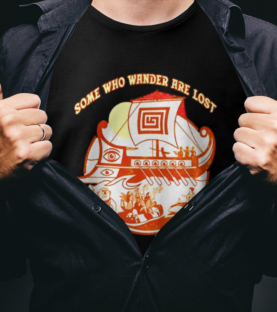 Some Who Wander Are Lost Greek Mythology Odyssey Ship T-Shirt
