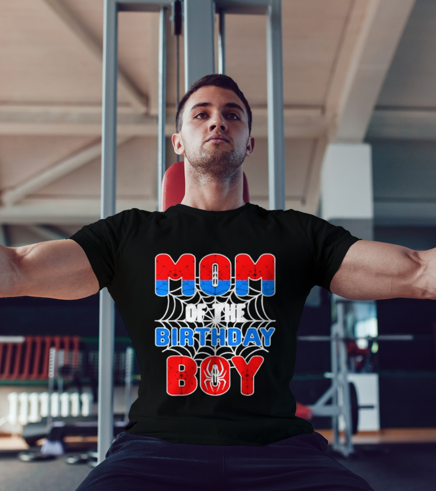 Spider Man Mom Of The Birthday Boy T-Shirt