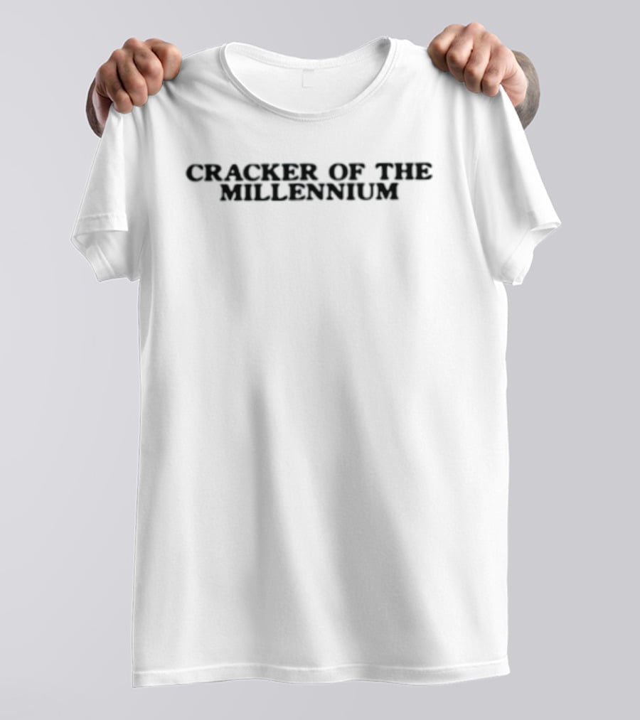Cracker Of The Millennium Millennium T-Shirt