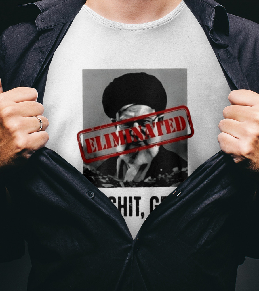 Eliminated Ali Khamenei Talk Shit Get Hit T-Shirt