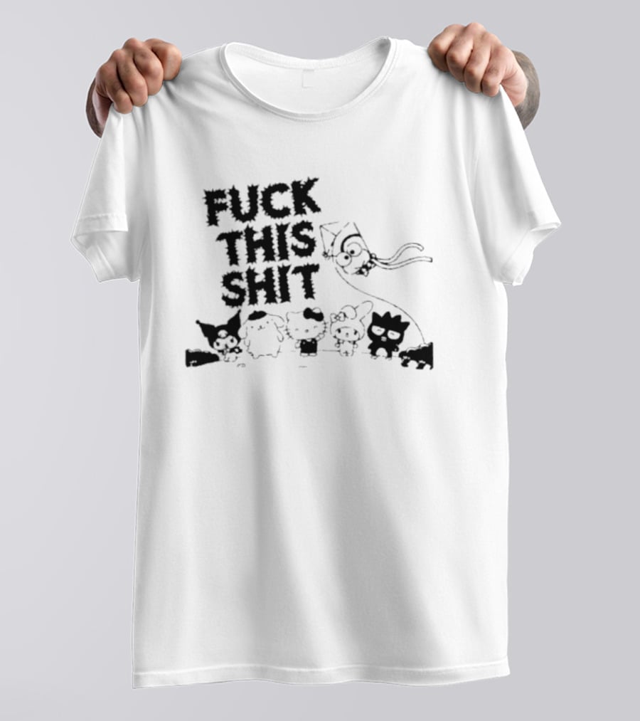 Sanrio Hello Kitty Characters 'Fuck This Shit' Cartoon T-Shirt