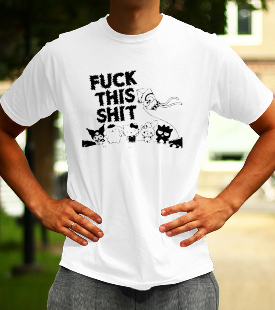Sanrio Hello Kitty Characters 'Fuck This Shit' Cartoon T-Shirt