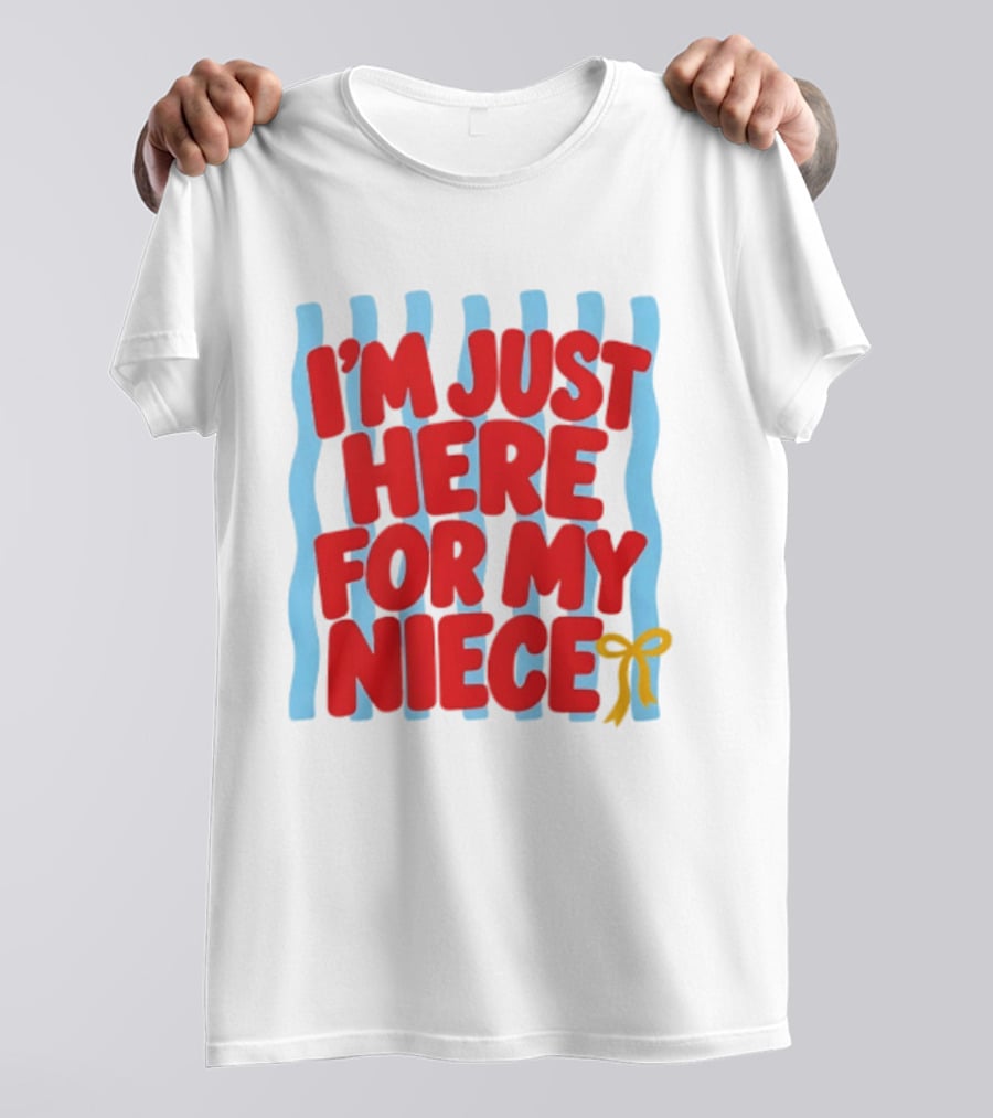 I'm Just Here For My Niece Family Bonding Cute Bow T-Shirt