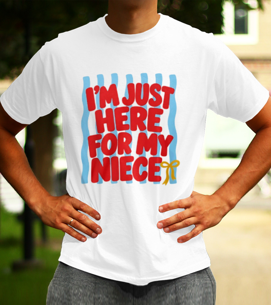 I'm Just Here For My Niece Family Bonding Cute Bow T-Shirt