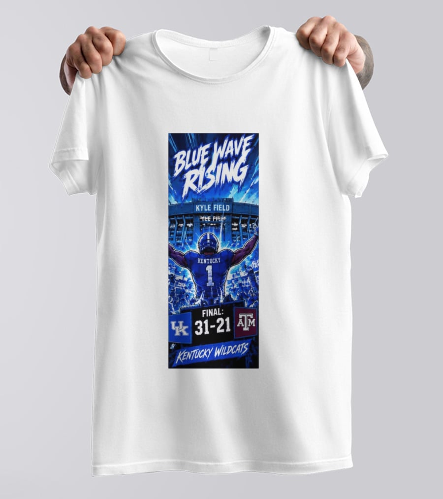 Blue Wave Rising Kentucky Wildcats Kyle Field Final 31 21 T-Shirt