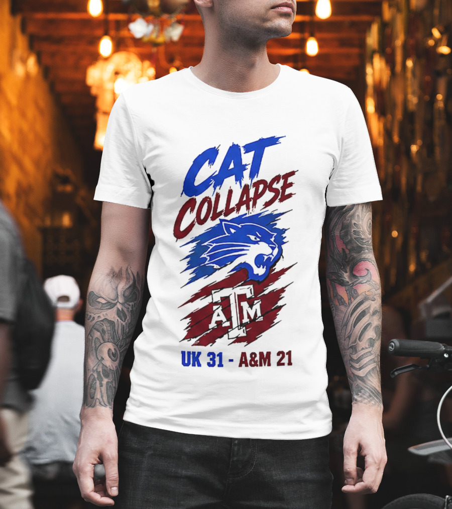 NCAA 2026 Cat Collapse UK 31 A&M 21 Kentucky Wildcats Vs Texas A&M Aggies T-Shirt